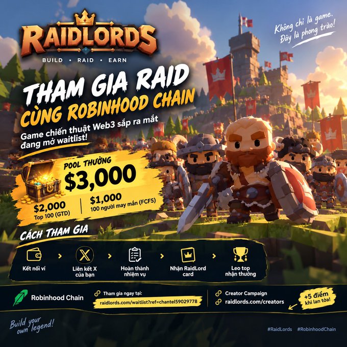 A colorful Vietnamese promotional poster for “RaidLords” advertises “THAM GIA RAID CÙNG ROBINHOOD CHAIN,” a Web3 game, a prize pool of “$3,000,” and a referral link ending in “ref=chantel59029778.”