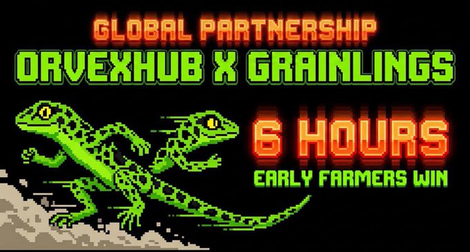 A pixel-art promotional graphic announces a "GLOBAL PARTNERSHIP" between "ORVEXHUB × GRAINLINGS," featuring two green lizards and text stating "6 HOURS" and "EARLY FARMERS WIN." The image visually supports the post's announcement of a Telegram farming game launching for $GRAIL/$GRAM tokens, emphasizing the 6-hour deadline referenced in the caption.