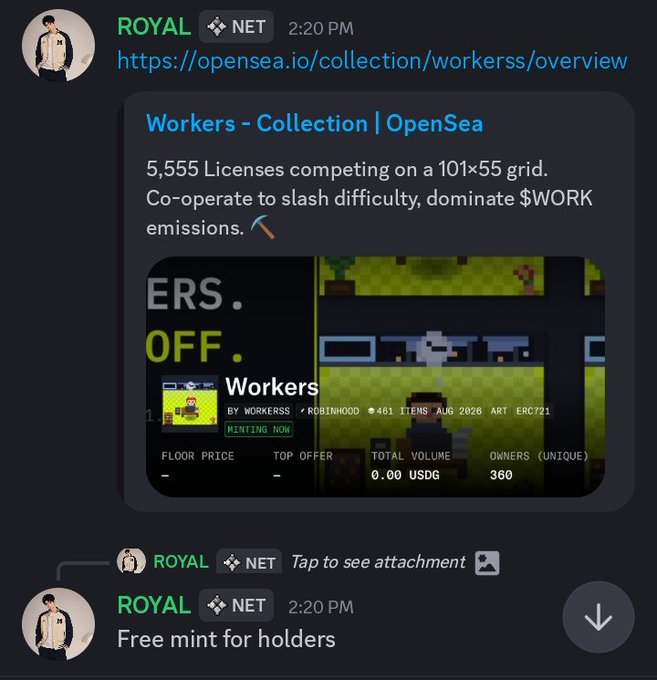 A Discord message from 'ROYAL' sharing an OpenSea link for a 'Workers' Collection, noting '5,555 Licenses competing on a 101x55 grid', with a follow-up message stating 'Free mint for holders'.