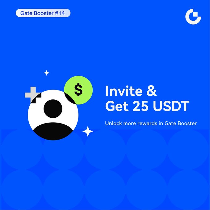 A promotional graphic with a blue background features a stylized character icon alongside a green dollar coin, promoting "Gate Booster #14" with the headline "Invite & Get 25 USDT" and the subtitle "Unlock more rewards in Gate Booster." The design visually reinforces the referral campaign's call to action, matching the post's invitation to earn 25 USDT per referral through the Gate Booster program.