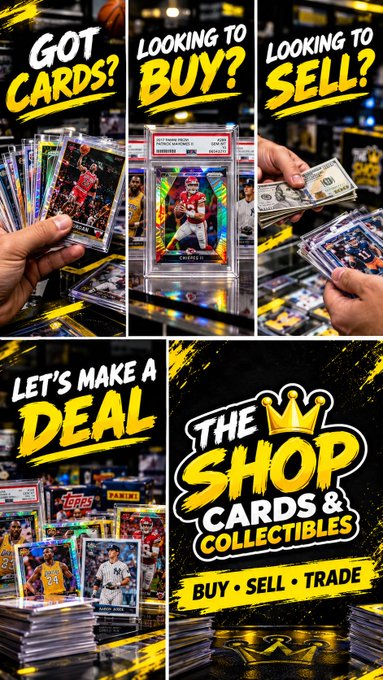 A promotional graphic for 'The Shop Cards & Collectibles' features bold text reading 'GOT CARDS?', 'LOOKING TO BUY?', 'LOOKING TO SELL?', and 'LET'S MAKE A DEAL', with images of trading cards, cash, and sports memorabilia.