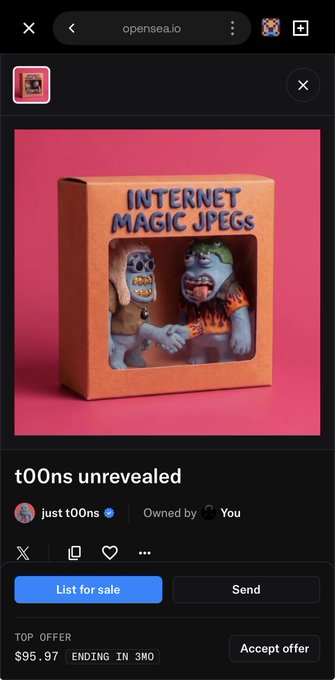The image shows an OpenSea listing for an NFT titled "t00ns unrevealed" by "just t00ns," depicting a figurine box labeled "INTERNET MAGIC JPEGS" with a top offer of $95.97 ending in 3 minutes. The listing supports the post's claim of being "up," as the top bid ($95.97) sits below the stated current floor price ($121), indicating active buying interest on the unrevealed collection.