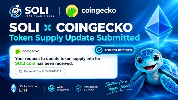 A promotional graphic for SOLI token announcing a token supply update submitted to CoinGecko, featuring a blue cartoon turtle mascot, the Ethereum logo, and 'Together for a bigger future!'.