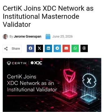 A news article announcement from CertiK dated June 25, 2026, stating "CertiK Joins XDC Network as Institutional Masternode Validator," featuring the CertiK and XDC logos alongside a shield icon and the XDC symbol. The image visually represents CertiK's new role as an institutional validator on the XDC Network, aligning with the post's welcome message to the ecosystem.