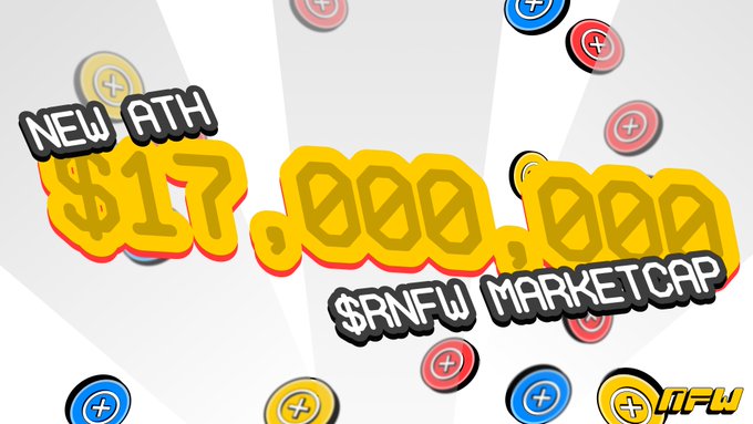A bold, cartoon-style graphic displays 'NEW ATH $17,000,000 $RNFW MARKETCAP' in yellow and black text over a gray background scattered with colorful coin tokens.