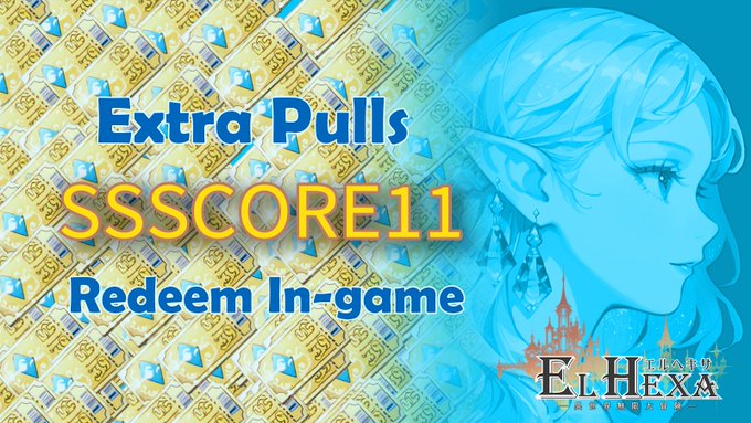 The image features a poster for El Hexa, which has a blue background with gold text that reads "Extra pulls SSSCORE11 Redeem in-game". The poster also includes an illustration of a woman's face wearing earrings on her head. The text encourages players to use the game code SSSCORE11 before 6/30 to receive extra rewards for their mining efforts, and it mentions that the game is wrapping up.