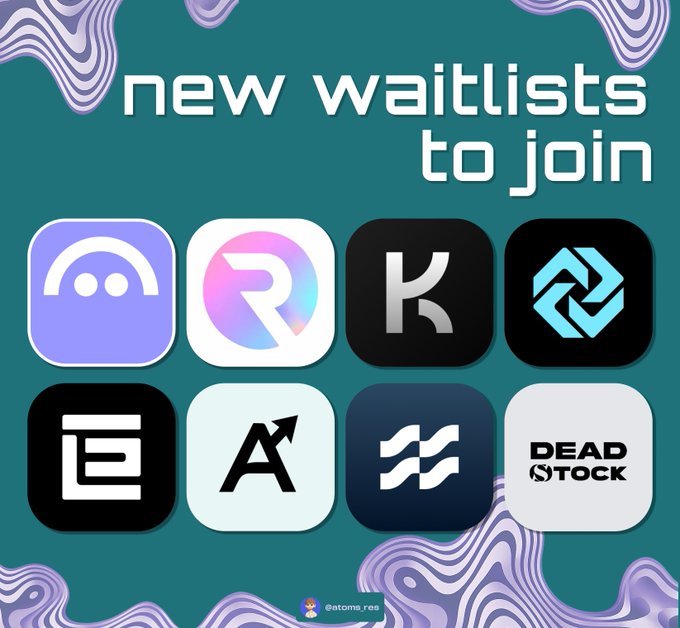 Graphic showing 8 app icons with the heading "new waitlists to join," featuring logos for Aave, Ray, K, and others, promoted by @atoma_res.