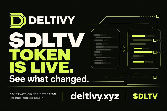 A promotional graphic for Deltivy featuring the "$DLTV TOKEN IS LIVE" announcement in bold white and green text, alongside the tagline "See what changed" and a visual comparison of contract code before and after changes, with contract change detection branding on Robinhood Chain and the website deltivy.xyz displayed at the bottom.