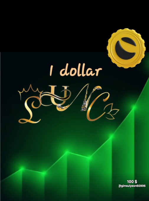 A digital graphic features the text '1 dollar LUNC' with an ornate gold 'LUNC' logo, set against a dark background with a rising green line graph, and a gold coin emblem in the top right corner.