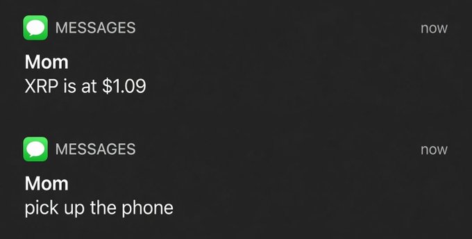 A screenshot of two text messages from "Mom" reporting that "XRP is at $1.09" and urgently telling the recipient to "pick up the phone" — humorously illustrating the anxiety that follows convincing a parent to buy XRP at $3.10, only for it to drop sharply.