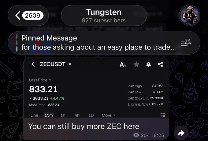 A Telegram post from 'Tungsten' (927 subscribers) pinned with ZECUSDT price data showing a last price of 833.21 (+4.47%) and the message 'You can still buy more ZEC here.'