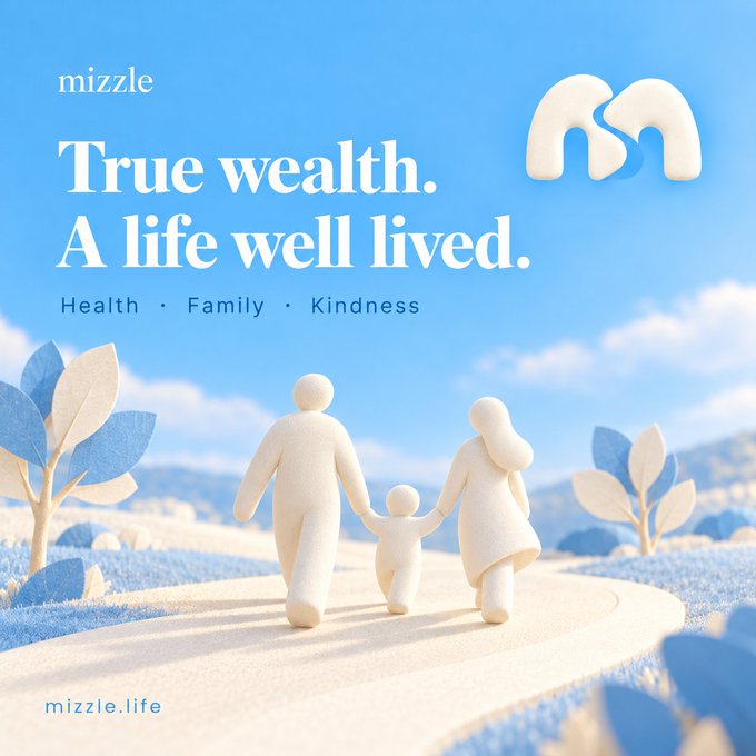 A promotional graphic for 'mizzle' with the tagline 'True wealth. A life well lived.' and 'Health · Family · Kindness,' showing a 3D family figure walking on a path toward 'mizzle.life'.