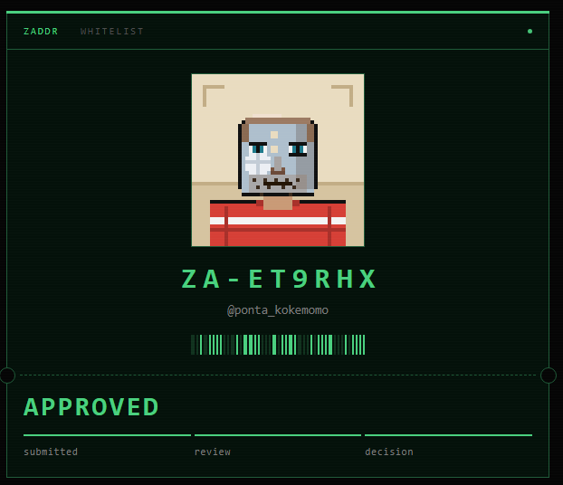 A pixel-art 'ZADDR WHITELIST' card labeled 'APPROVED' features a character avatar, the code 'ZA-ET9RHX', and the username '@ponta_kokemomo' on a dark green background.