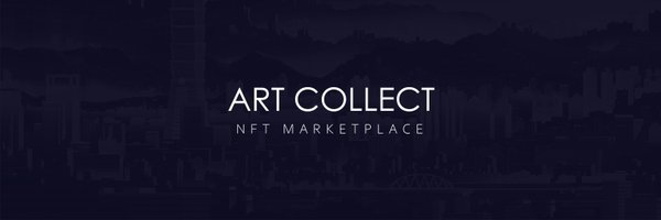 A dark, minimalistic banner for "ART COLLECT NFT MARKETPLACE" features white text overlaid on a silhouetted cityscape background.