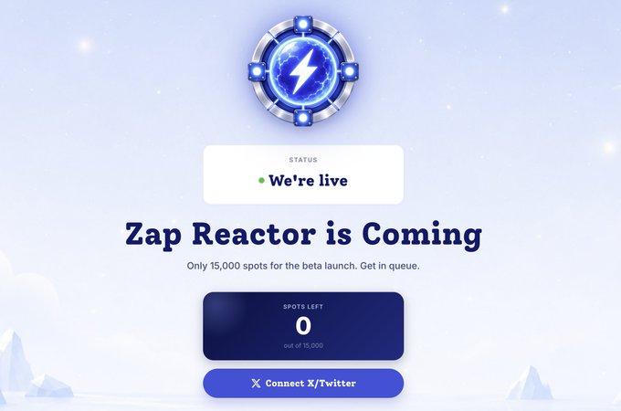 A landing page for 'Zap Reactor' announcing it's coming with '0' spots left out of 15,000 and a 'Connect X/Twitter' button.