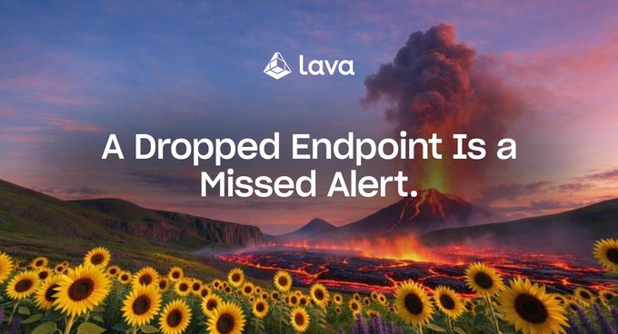 The image displays the "Lava" logo at the top with the headline "A Dropped Endpoint Is a Missed Alert," set against a dramatic landscape of a volcanic eruption surrounded by sunflowers. The visual metaphor reinforces the post's message—illustrating how a failed connection (the volcano) amidst an otherwise beautiful scene (the sunflowers) symbolizes how even one unreliable RPC endpoint can cause a critical security threat to go undetected, undermining the reliability that Hypernative's real-time monitoring platform depends on.