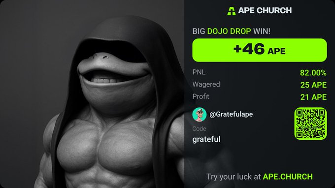 An image from Ape Church shows a muscular, hooded figure alongside a notification for a "+46 APE" big Dojo Drop win, highlighting a "Profit" of 21 APE and a "Wagered" amount of 25 APE.