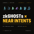 A partnership announcement graphic for "zkGhosts x NEAR Intents" featuring "Powered by Aurora" branding, with ghost-themed profile icons displayed above the title and details about the cross-chain auction platform for privacy-focused collectibles.