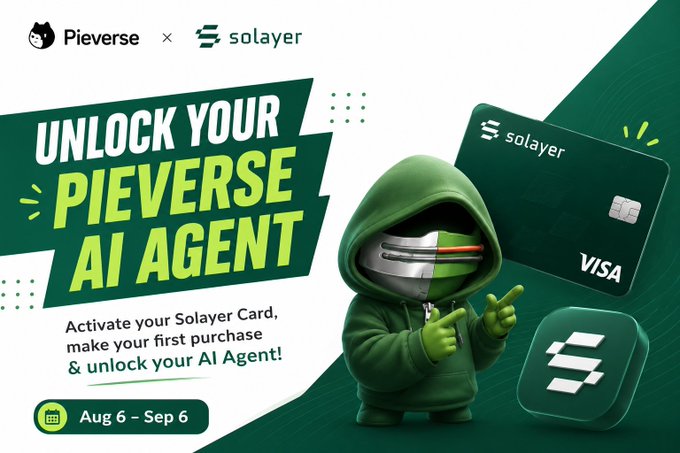 A promotional banner for Pieverse x Solayer featuring a green-clad character in a hoodie pointing toward a Solayer Visa card, advertising 'UNLOCK YOUR PIEVERSE AI AGENT' by activating the card and making a first purchase, valid Aug 6 - Sep 6.