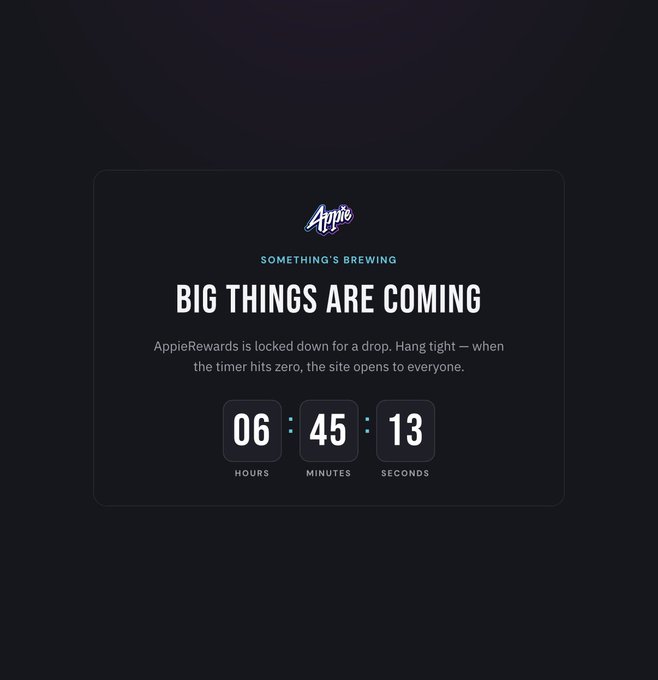 A dark promotional countdown screen with the 'Appie' logo, featuring the text 'SOMETHING'S BREWING' and 'BIG THINGS ARE COMING', with smaller text explaining AppieRewards is locked down for a drop, alongside a timer showing 06 hours, 45 minutes, 13 seconds.