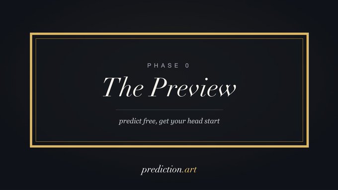 A minimalist dark graphic with a gold border reads 'PHASE 0 The Preview' and 'predict free, get your head start' above the URL 'predicton.art'.