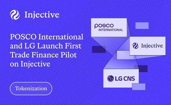 A promotional graphic from Injective announcing that POSCO International and LG CNS have launched the first trade finance pilot on the Injective platform, featuring the logos of POSCO International, Injective, and LG CNS against a blue background, with a "Tokenization" tag highlighting its relevance to the post about Injective's tokenization and RWA infrastructure developments.