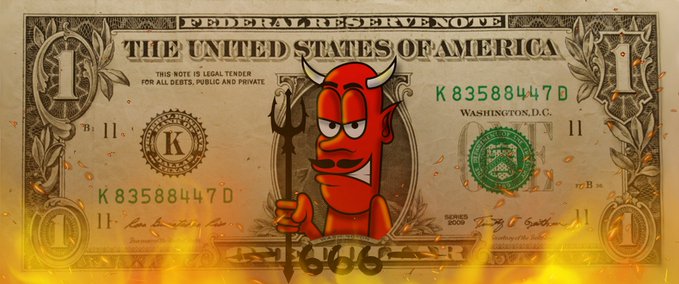 A modified one-dollar bill features a red cartoon devil holding a trident in the center, with flames rising from the bottom of the bill.