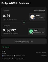 A mobile interface screen titled 'Bridge WBTC to Robinhood', showing a pending transaction to send 0.01 WBTC and receive 0.00997 wBTC on the Robinhood Chain, with a timer of 'Less than a minute'.