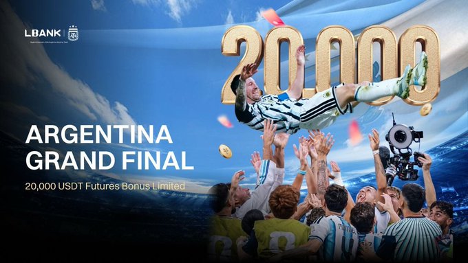 A promotional banner for LBank Exchange features a soccer player in an Argentina jersey being tossed in the air by fans, overlaid with "ARGENTINA GRAND FINAL" and a 3D "20,000 USDT" graphic, advertising a limited futures bonus pool to celebrate Argentina reaching the final.