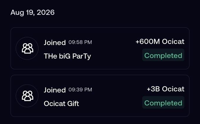 A transaction history from Aug 19, 2026 showing two completed entries where the user joined "THe biG ParTy" at 09:58 PM earning +600M Ocicat and received an "Ocicat Gift" at 09:39 PM worth +3B Ocicat, with a special shoutout thanking @ePrincyFi for the generous $OCICAT gift.