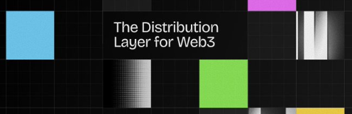 A digital graphic displays the text 'The Distribution Layer for Web3' on a dark grid background, surrounded by colorful blue, green, purple, and white squares.
