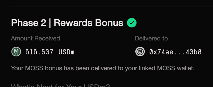 A notification screen for "Phase 2 | Rewards Bonus" showing 616.537 USDm delivered to wallet address 0x74ae...43b8, with text "Your MOSS bonus has been delivered to your linked MOSS wallet."