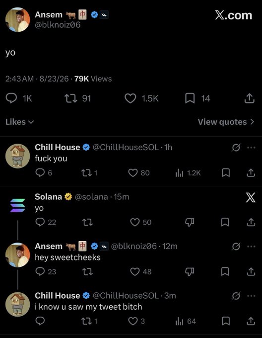 Twitter/X exchange showing user @blknoiz06 (Ansem) saying 'yo' to @ChillHouseSOL (Chill House) who replies 'fuck you', with @solana also responding 'yo'.