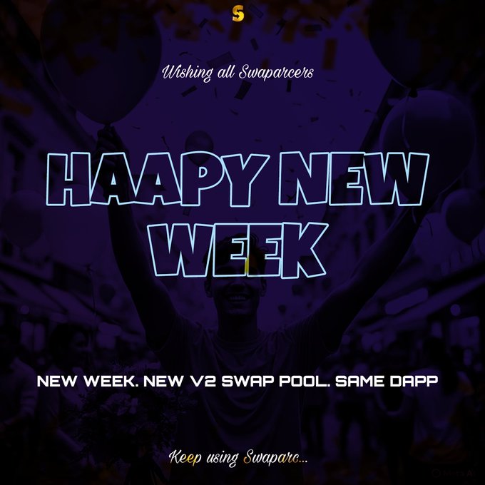 A festive "Happy New Week" graphic wishing Swaparcers a great start to the week, featuring a celebratory figure with arms raised amid balloons and confetti, with the message "NEW WEEK. NEW V2 SWAP POOL. SAME DAPP" highlighting the launch of their new swap pool on swaparc.app supporting USDC, EURC, CIRBTC, and SWPRC trading pairs.