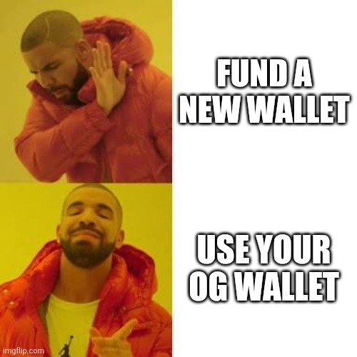 A Drake meme showing "FUND A NEW WALLET" being rejected in favor of "USE YOUR OG WALLET," humorously illustrating how Wayfinder's new update lets users import and manage their existing EVM wallet instead of requiring a brand new one.