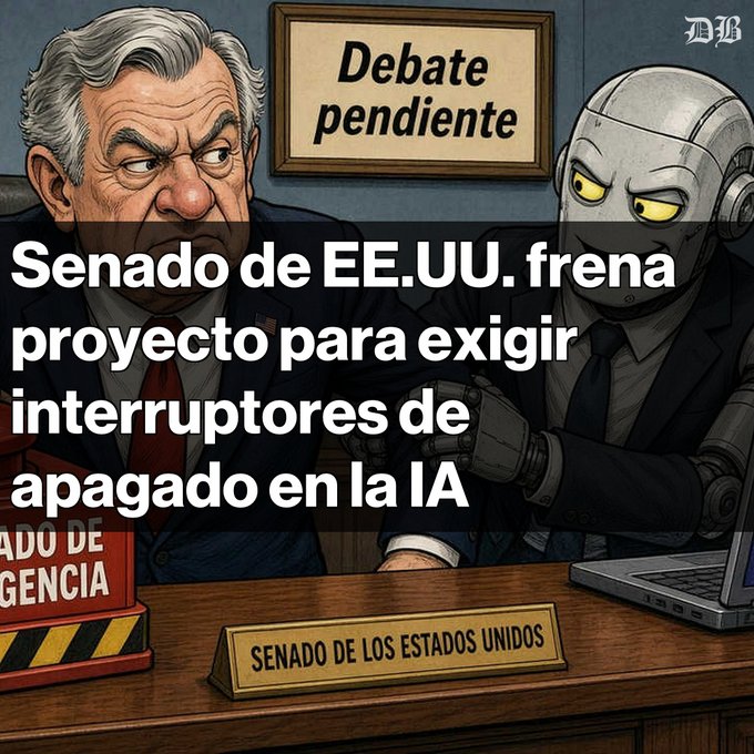 A cartoon illustration by 'DB' shows a senator and a robot with a 'Debate pendiente' sign; the text reads 'Senado de EE.UU. frena proyecto para exigir interruptores de apagado en la IA'.
