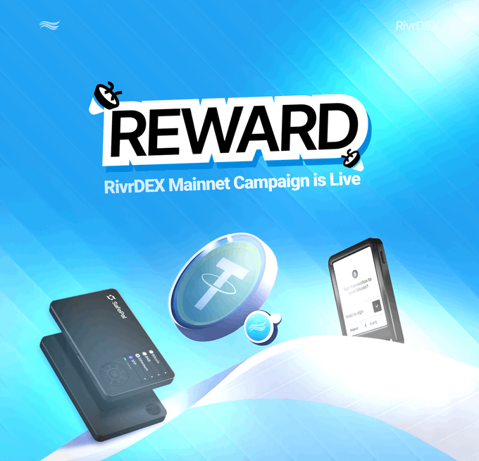 A promotional banner for the 'RivrDEX Mainnet Campaign is Live' featuring a 'REWARD' graphic, a hardware wallet, a Tether (USDT) coin, and a QR code.
