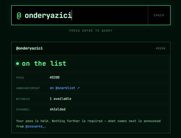 A terminal-style interface with a black background and green text shows a query result for "@onderyazici," confirming the user is "on the list" for the zkSNARKs (@zksnarks_) whitelist #0200, with details including a "PASS," "shielded" channel status, and an announcement reference to "@snarklist." This image verifies the post's claim of being selected for the whitelist, providing visible proof of membership with a unique pass number.