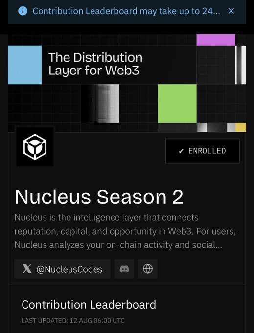 A screenshot of a campaign webpage for "Nucleus Season 2" by @NucleusCodes, branded as "The Distribution Layer for Web3," showing the user is "ENROLLED" with the Contribution Leaderboard last updated 12 AUG 06:00 UTC. The post highlights that only hours remain before the campaign window closes, tying urgency to Nucleus's core features like wallet reputation ranking and Sybil protection for genuine Web3 users.