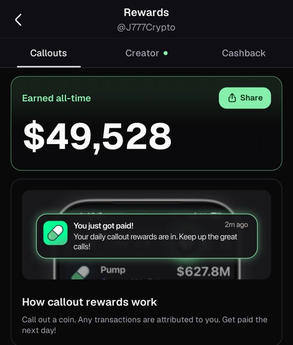 A rewards dashboard from the Pump app shows user @J777Crypto has earned $49,528 all-time from callout rewards, with a recent notification "You just got paid! Your daily callout rewards are in." tied to a Pump token showing $627.8M in volume.