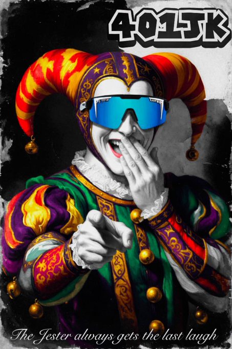 A colorful illustration of a jester wearing a purple and gold costume, a jester hat, and blue ski goggles, with '401JK' at the top and 'The Jester always gets the last laugh' at the bottom.