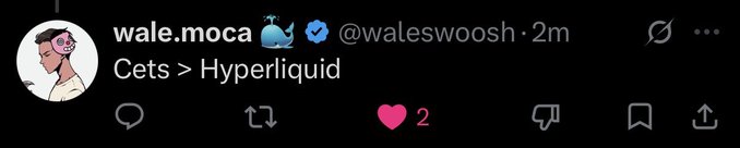 A tweet from verified user 'wale.moca' (@waleswoosh) reading 'Cets > Hyperliquid'.