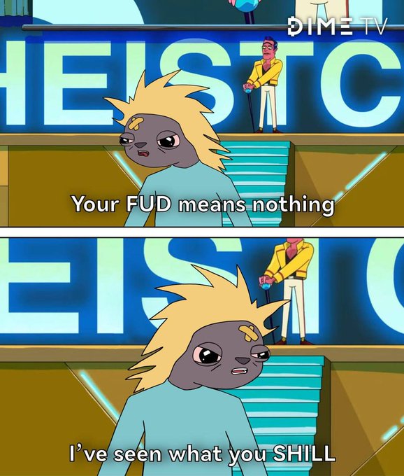 Two screenshots from an animated cartoon featuring a furry character on 'HEISTO' set with text overlays reading 'Your FUD means nothing' and 'I've seen what you SHILL' from 'DIME TV'.