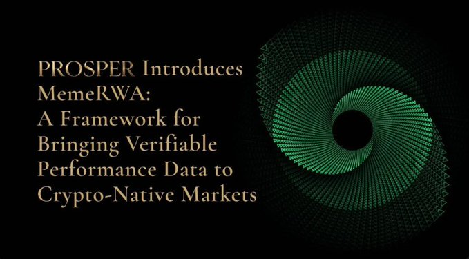 A dark promotional graphic reads 'PROSPER Introduces MemeRWA: A Framework for Bringing Verifiable Performance Data to Crypto-Native Markets' next to a green spiral design.