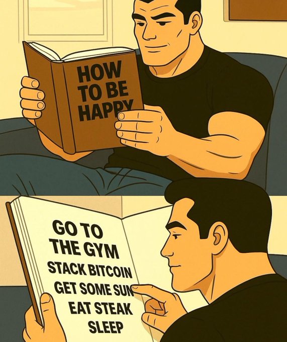 A muscular man reads a book titled "HOW TO BE HAPPY," which reveals a simple list: "GO TO THE GYM, STACK BITCOIN, GET SOME SUN, EAT STEAK, SLEEP." The image humorously illustrates the "locked in" lifestyle, showing that true happiness comes from disciplined routines of fitness, Bitcoin accumulation, and simple pleasures.