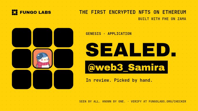 A promotional graphic by Fungo Labs advertising "Sealed @web3_Samira" as "The First Encrypted NFTs on Ethereum, Built with FHE on Zama," featuring a 3x3 grid where most tiles are blacked out except a cartoon avatar character, with the tagline "Seen by all. Known by one. Verify at fungolabs.org/checker"—visually representing the concept of encrypted NFT metadata being hidden from public view while remaining verifiable on-chain.