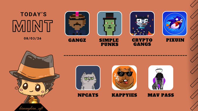 A promotional graphic titled "TODAY'S MINT 08/03/26" showcases seven upcoming NFT collections—Gangz, Simple Punks, Crypto Gangs, Pixuin, NPCats, Kappyies, and Mav Pass—featuring pixel art, mascot, and animal-themed designs, corresponding to the listed mint updates all marked at breakeven.