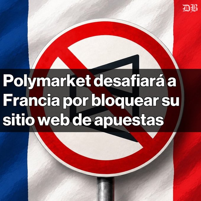 News graphic showing a French flag background with a prohibition sign, titled "Polymarket desafiará a Francia por bloquear su sitio web de apuestas."