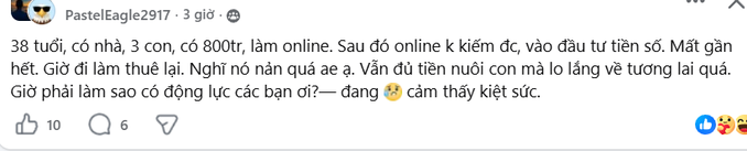 A Facebook post from user PasteEagle2917 written in Vietnamese shares a personal story about being 38 years old with a house, three kids, and 800 million VND, discussing the exhaustion of online work and financial struggles.