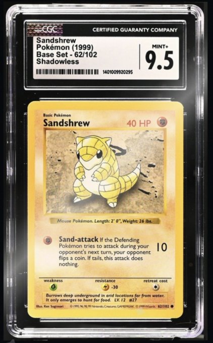 A CGC-graded 9.5 Mint+ Sandshrew Pokémon card (1999 Base Set #62/102, Shadowless) encased in a protective slab, representing the collector's gamble on a high-value "grail" card purchase funded by their trading profits.